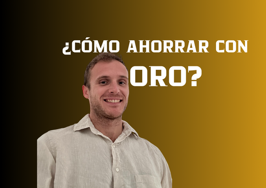 Cómo ahorrar con oro: protección inteligente para tu futuro